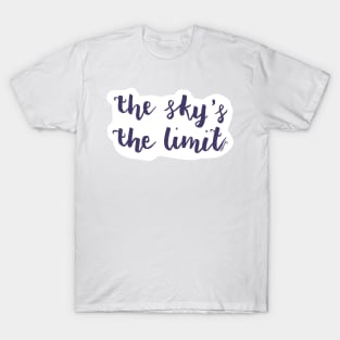 Sky's the Limit T-Shirt